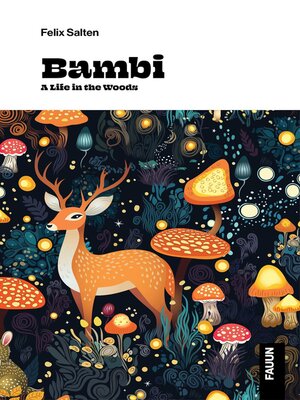 cover image of Bambi, a Life in the Woods